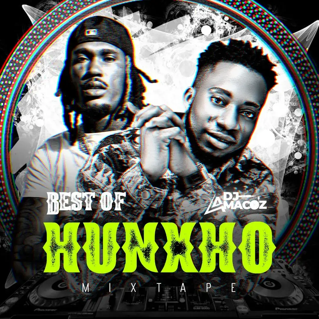 DJ Amacoz - Best Of Hunxho Mix