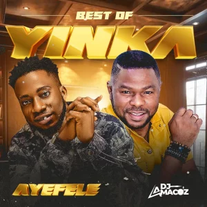 DJ Amacoz – Best Of Yinka Ayefele Mix