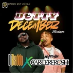 DJ Baddo & Hypeman Carterfrosh – Detty December Mix