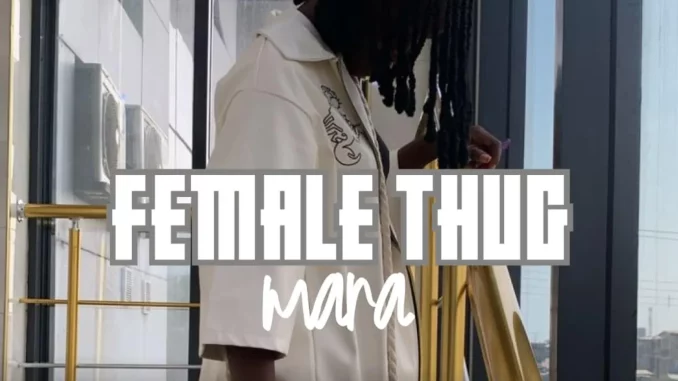 DJ Banger RTB - Female Thug (Mara)