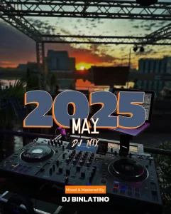 DJ Binlatino – May 2025 Amapiano Mix