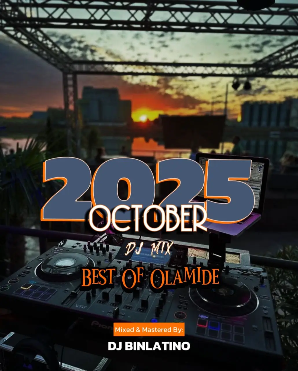 DJ Binlatino - October 2025 (Best Of Olamide) Mix