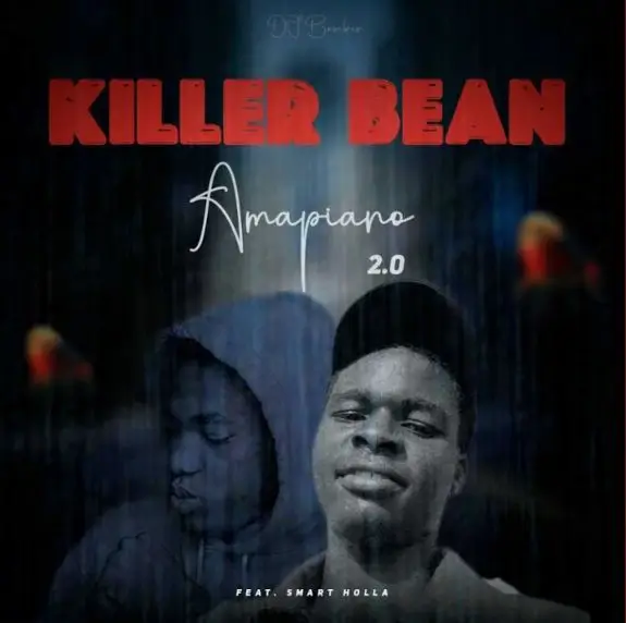 DJ Bomber - Killer Bean (Amapiano 2.0)