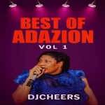 DJ Cheers – Best of Adazion Ij Vol 1