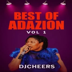 DJ Cheers – Best of Adazion Ij Vol 1