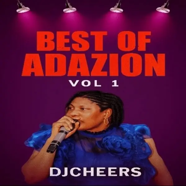 DJ Cheers - Best of Adazion Ij Vol 1