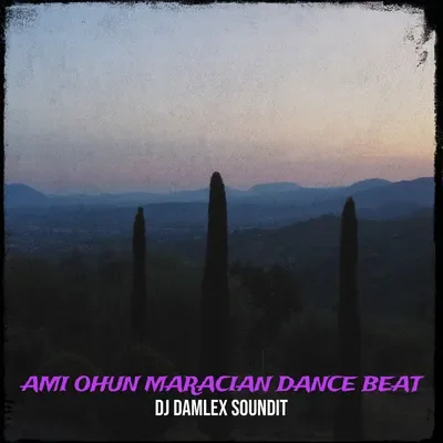 DJ Damlex Soundit - Ami Ohun Maracian Dance Beat