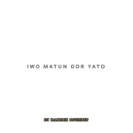 DJ Damlex Soundit – Iwo Matun Gor Yato