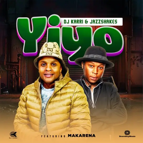 DJ Karri & JazzShakes - Yiyo ft. Makarena