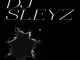 DJ Sleyz - I Wasn't Alone