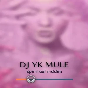 DJ Yk Mule – Spiritual Riddim