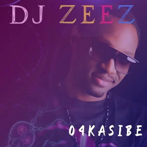 DJ Zeez - 4kasibe (Fokasibe)