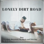 Dax – Lonely Dirt Road