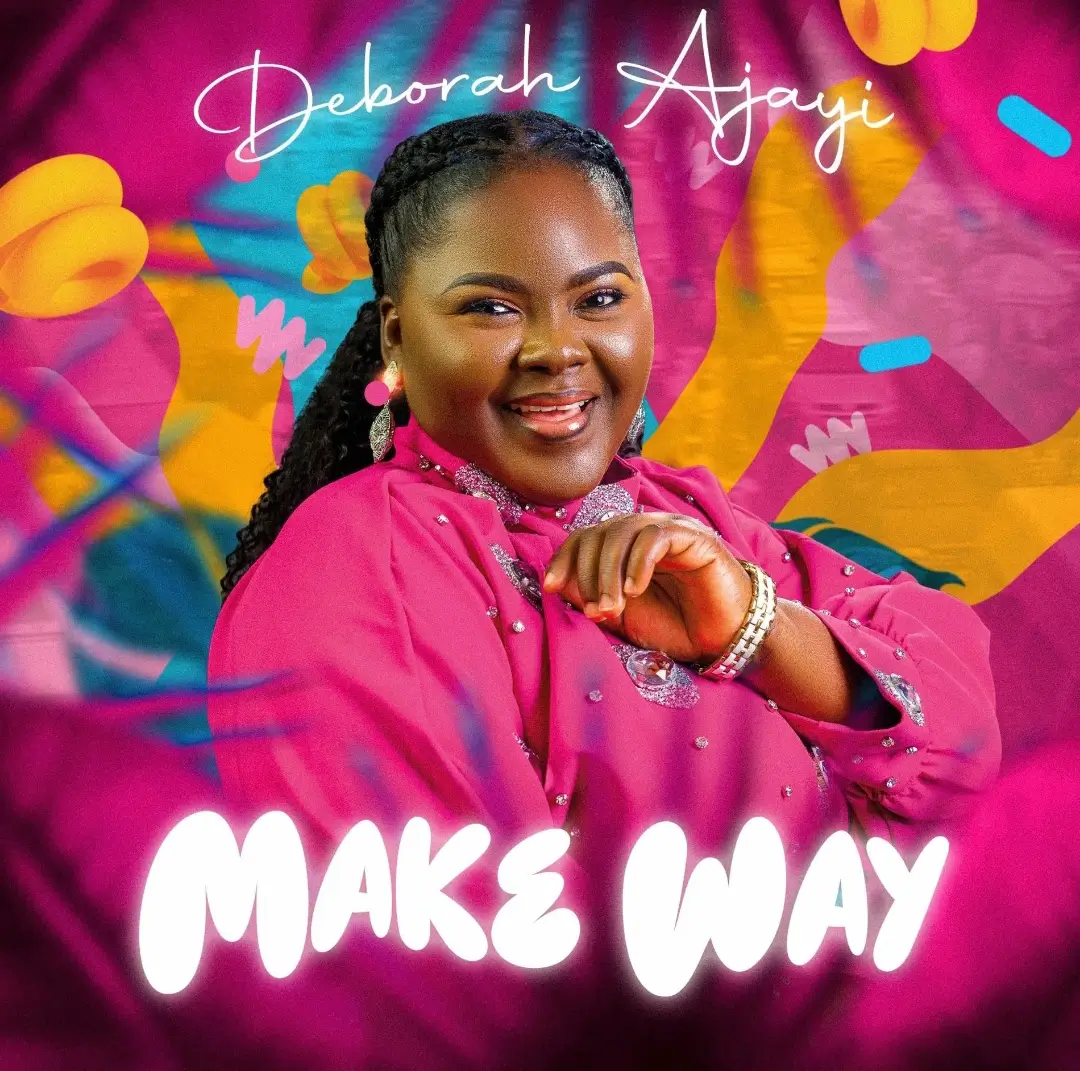 Deborah Ajayi - Make Way