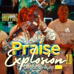 Deborah Ajayi – Praise Explosion 2.0
