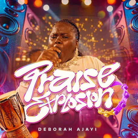 Deborah Ajayi - Praise Explosion 3.0