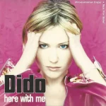 Dido – Here With Me