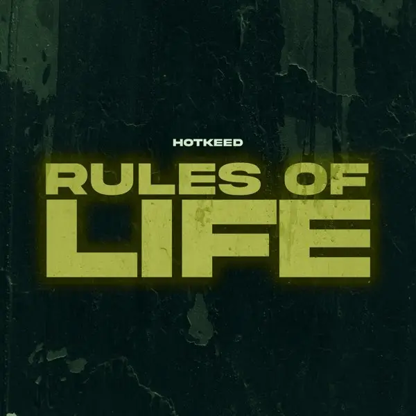 Entity & Hotkid - Rules of Life