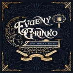 Evgeny Grinko – Epilogue