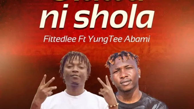 FITTEDLEE & Yungtee - Oluwa Ni Shola FITTEDLEE & Yungtee - Oluwa Ni Shola