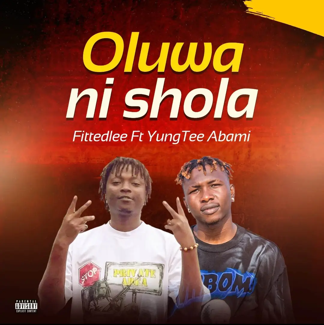 FITTEDLEE & Yungtee - Oluwa Ni Shola
