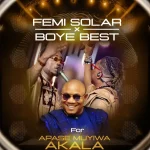 Femi Solar ft. Boye Best – The Birthday Mix