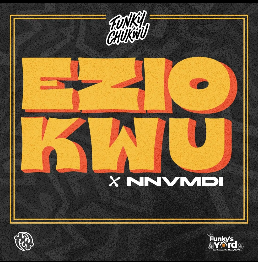 Funkychukwu ft. NNVMDI - Eziokwu