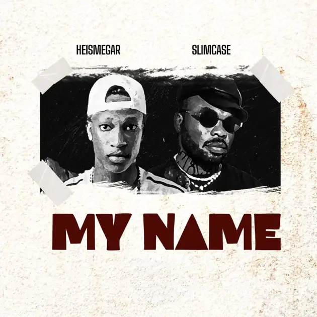 Heismegar - My Name ft. Slimcase