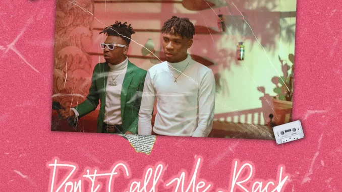 Joeboy & Mayorkun - Don't Call Me Back