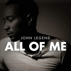John Legend – All Of Me