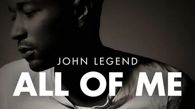 John Legend - All Of Me