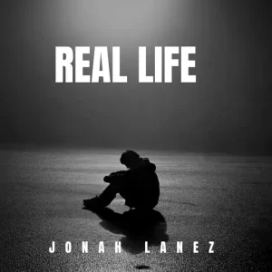 Jonah Lanez – Real Life