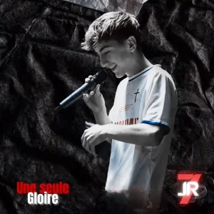 Jr7 – Une Seule Gloire