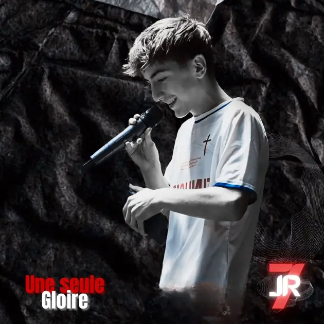 Jr7 - Une Seule Gloire