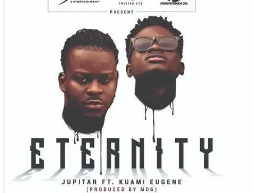 Jupitar - Eternity ft. Kuami Eugene