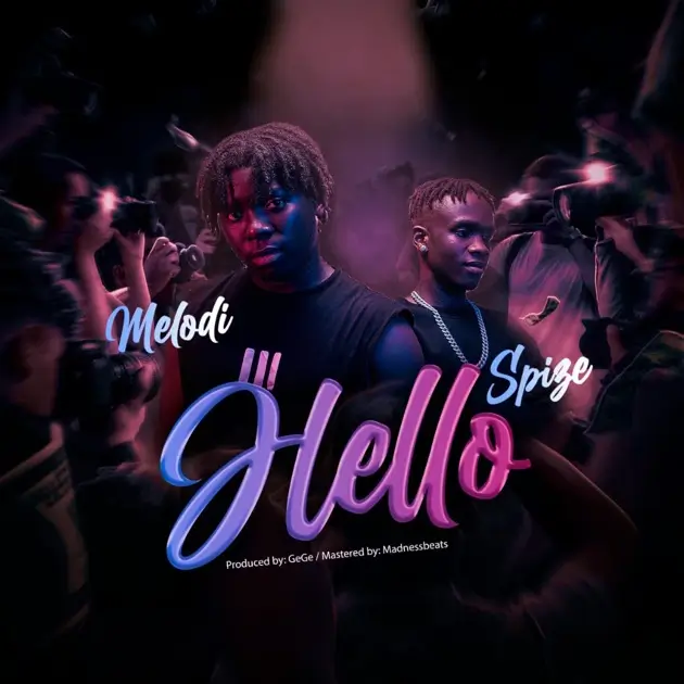 Just Melodi - Hello ft. Spize