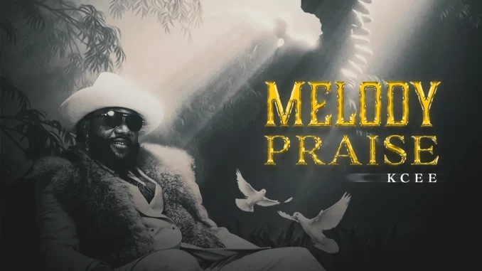 Kcee - Melody Praise