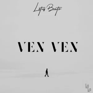Lotus Beatz – Ven Ven