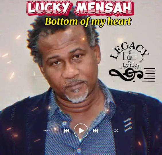 Lucky Mensah - Bottom of My Heart