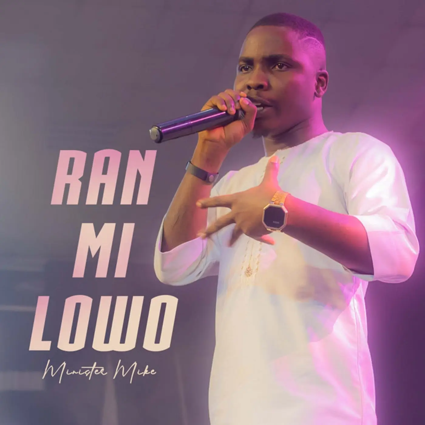 Minister Mike - Ran Mi Lowo