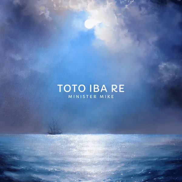 Minister Mike - Toto Iba Re