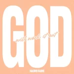 Naomi Raine – God Will Work It Out