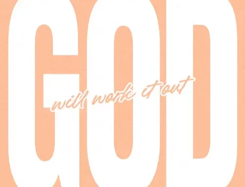 Naomi Raine - God Will Work It Out