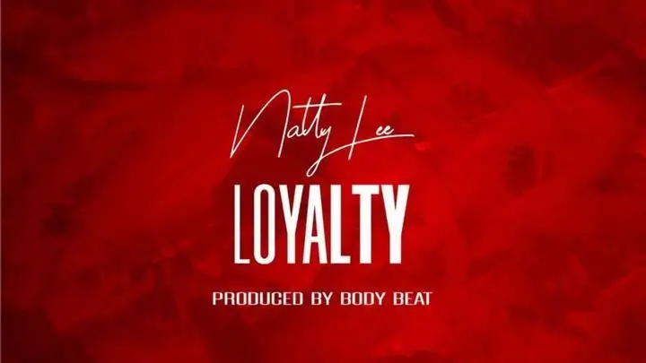 Natty Lee - Loyalty