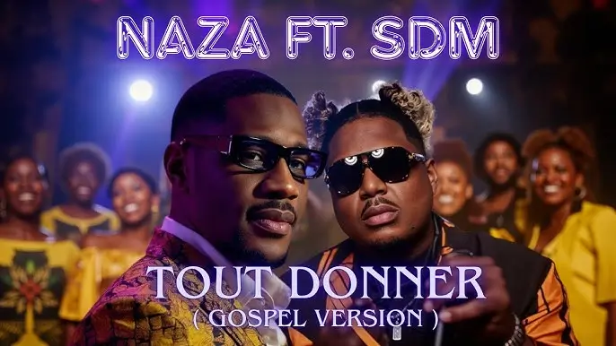 Naza ft. SDM - Tout Donner (Remix Gospel Version)