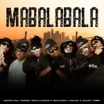 Officixl RSA, Benzoo & Sizwe Alakine – Mabalabala ft. Bob Mabena, Mellow & Sleazy