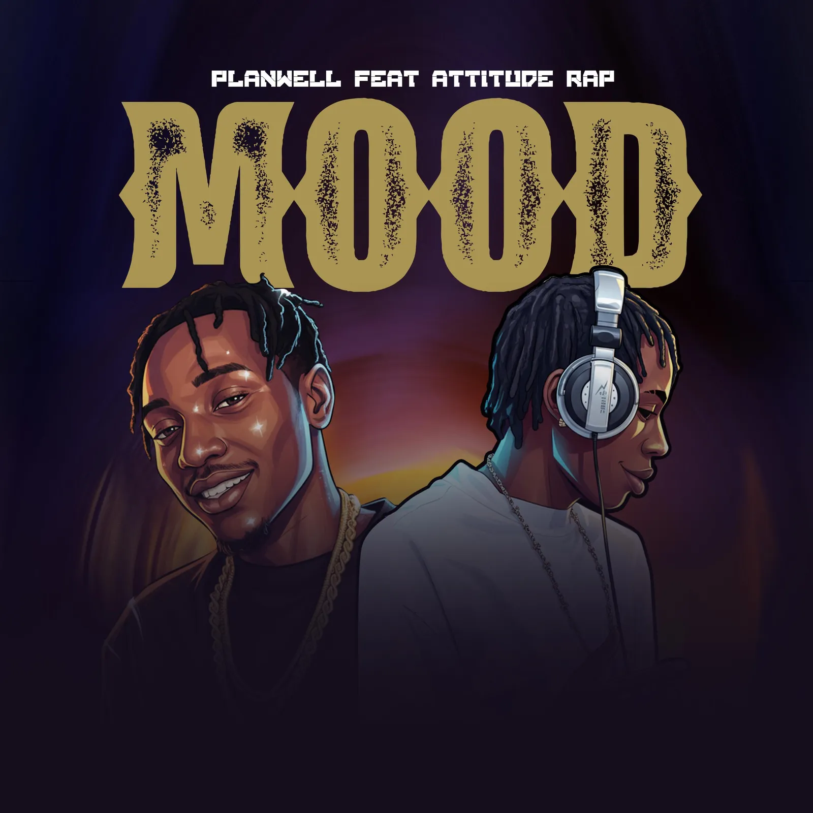 Planwell & Attitude Rap - Mood