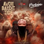Portable – Awon Bandit Tide
