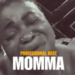 Professional Beat – Momma