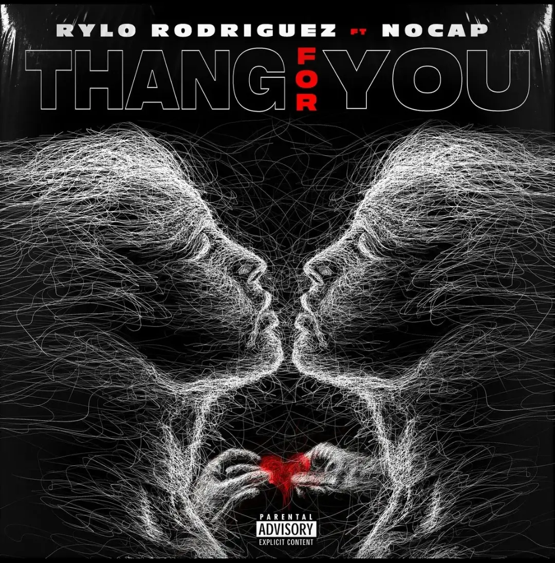 Rylo Rodriguez & NoCap - Thang For You